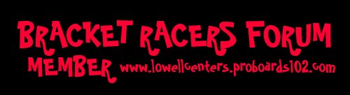BRACKET RACERS FORUM, MEMBER, www.... - Customized bumpersticker