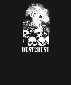  DUST TO DUST shirt