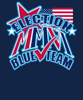 ELECTION MMVI - Election 2006 - Blue Team t-shirt