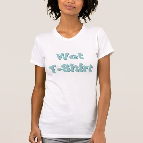 Wet T-Shirt shirt