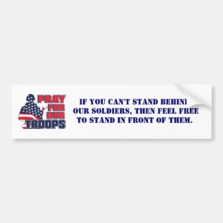 Pray For Our Troops bumpersticker