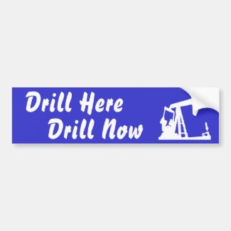 Drill Here Drill Now Bumper Sticker - Blue bumpersticker