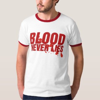 Blood Never Lies T-Shirt