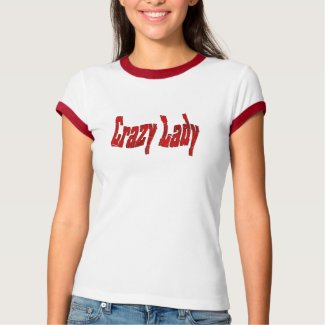 crazy lady shirt