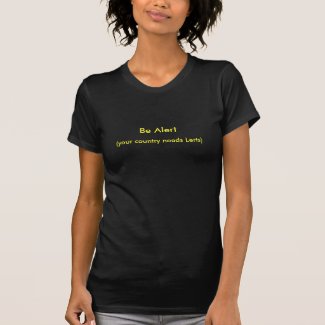 Be Alert shirt