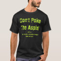 Don't Poke The Aspie! shirt