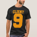 Client 9 T-Shirt