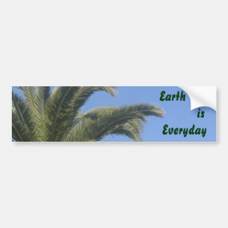 Earth Day is Every Day Bumpersticker