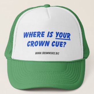 Where is YOUR Crown Cue?  Ball Cap