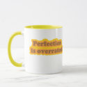 Perfection mug