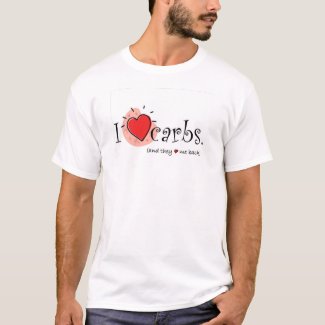 I Heart Carbs (and they heart me back). shirt