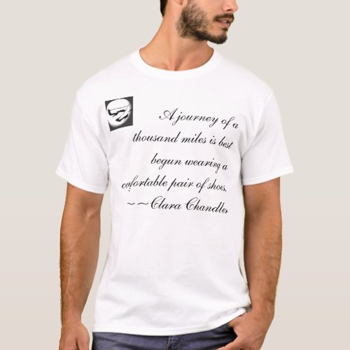 A journey of a thousand miles... t-shirt